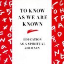 To Know as We are Known - Parker J. Palmer 이미지