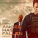 Angel has fallen 이미지
