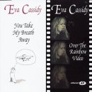 Eva Cassidy - You Take My Breath Away (당신은 나를 숨막히게 만들어요) 이미지