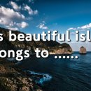 Which country does this beautiful island truly belong to? 이미지