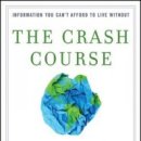 The Crash Course: The Unsustainable Future Of Our Economy, Energy, And Environment 이미지