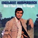 Am I That Easy To Forget - Engelbert Hamperthink - 이미지