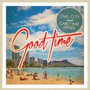 [1903] Owl City & Carly Rae Jepsen - Good Time 이미지