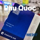 (주)게이트엔에스엔터테인먼트 | 파라타항공 푸꾸옥 WE207 탑승 후기, 파라타항공 체크인 인천-푸꾸옥