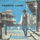 High Noon -노래-Frankie Laine-영화 "하이 눈"의 주제곡 이미지