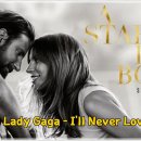 Lady Gaga - I'll Never Love Again 이미지