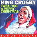 I Wish You a Merry Christmas - Bing Crosby - 이미지